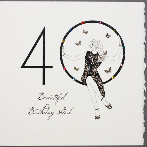 40 Beautiful Birthday Girl  -  Handmade Birthday Card -  S25