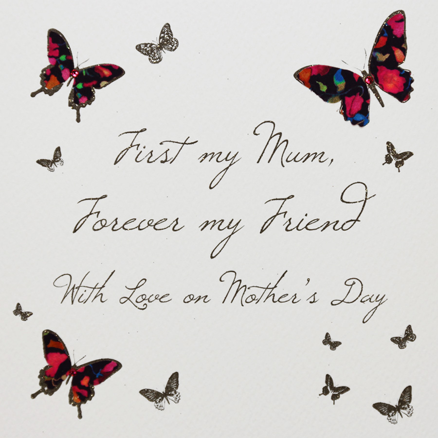 First My Mum, Forever My Friend - Mother's Day Card - MU3