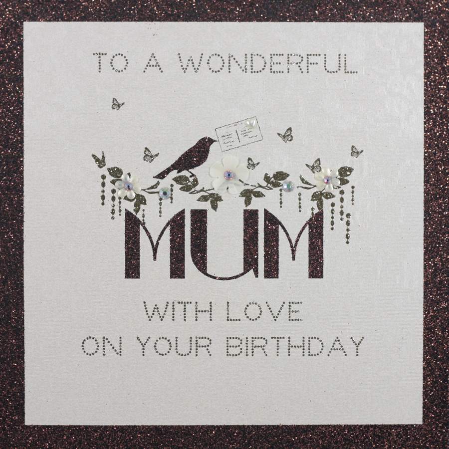 To A Wonderful Mum - Handmade Birthday Card - BH24