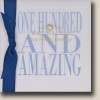 One Hundred and Amazing  -  Handmade Birthday Card  -  C32