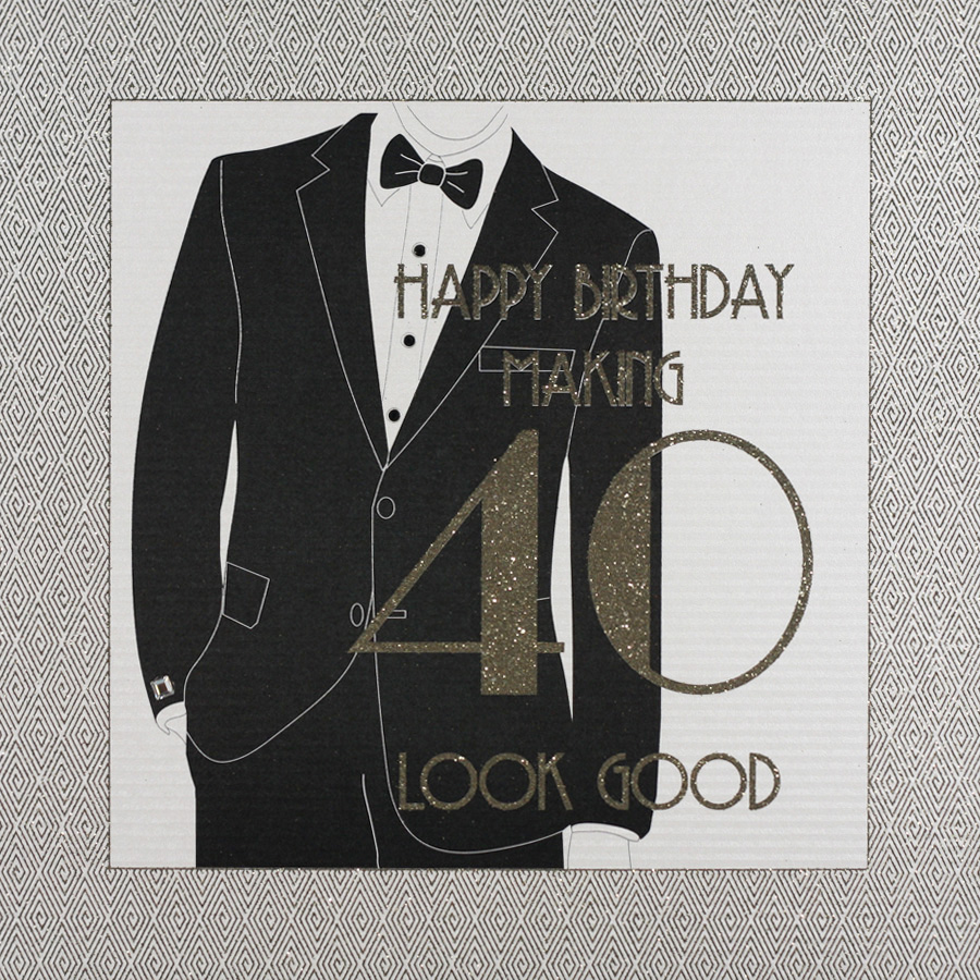 Making 40 Look Good - Large Handmade Birthday Card - GA53