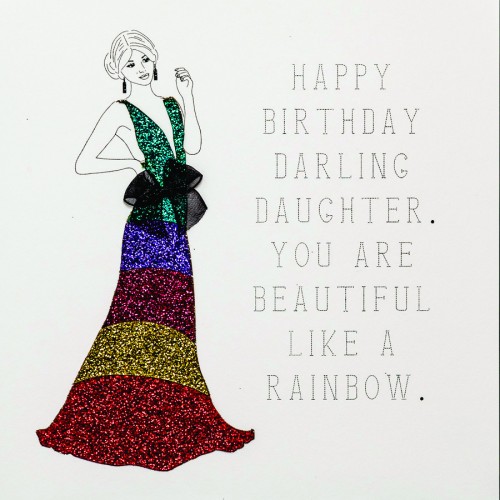 You Are Beautiful Like A Rainbow  -  Handmade Daughter Birthday Card  -  RB24