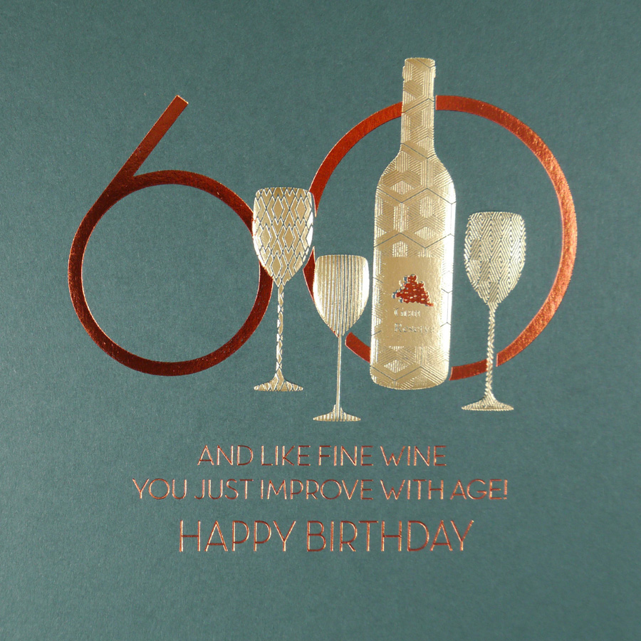60th You Just Improve With Age - Quality Birthday Card - MN23