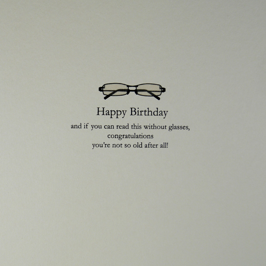 If You Can Read This Without Glasses ..... - Quality Open Birthday Card - MN5