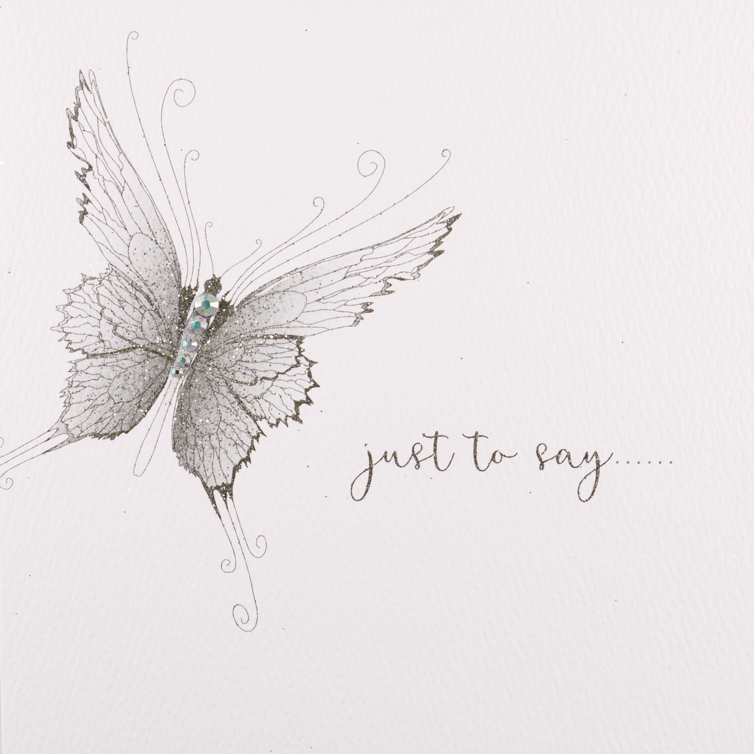 Just To Say... - Handmade Greeting Card - GSM23