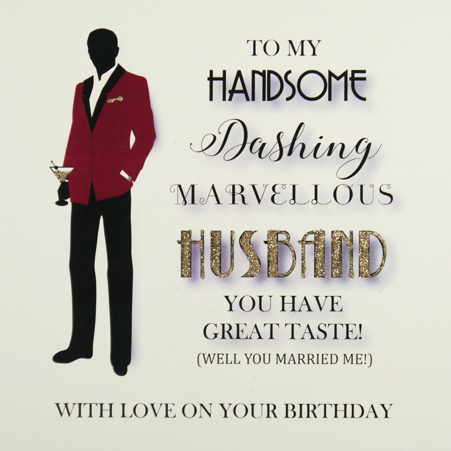 Dashing, Marvellous Husband - Quality Birthday Card / MRF19 - Tilt Art