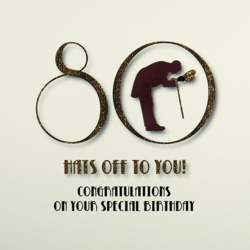 Hat's Off To You   -  Large Handmade 80th Birthday Card  /  MRM12