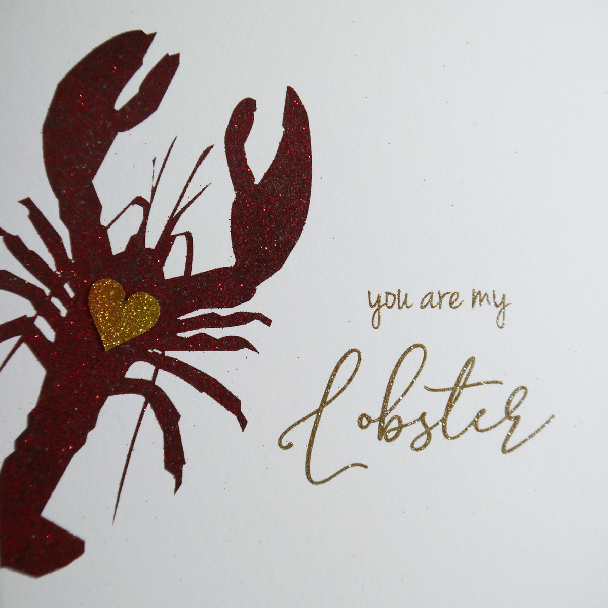 You Are My Lobster - Handmade Open Greeting Card / NE12
