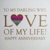 To My Darling Wife Love Of My Life !  -  Handmade Anniversary Card  /  NE17