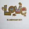 Love Is a New Baby Boy  -  Handmade New Baby Card  /  NE2