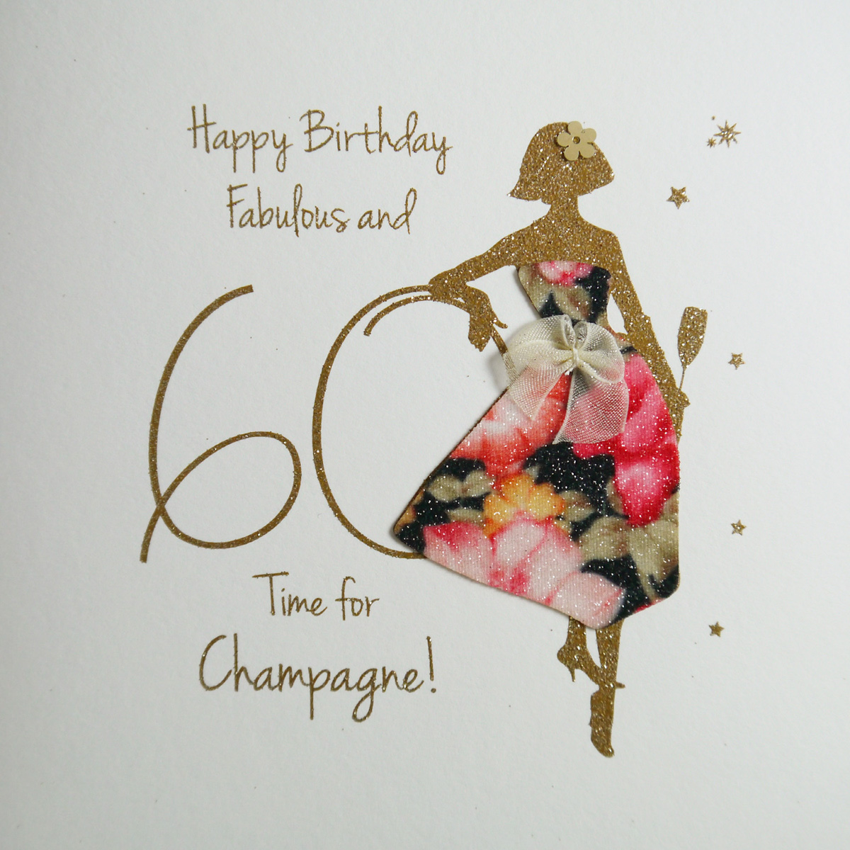 Fabulous and 60 Time For Champagne ! – Handmade Birthday Card / NE34