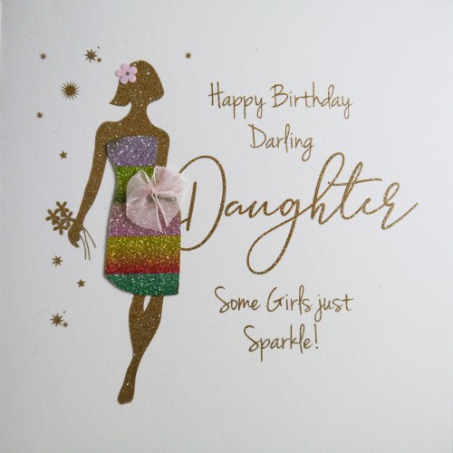 Darling Daughter Some Girls Just Sparkle -  Handmade Birthday Card  /  NE52