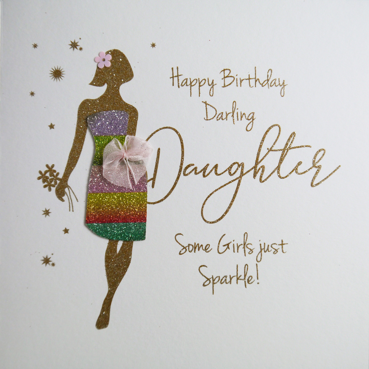 Darling Daughter Some Girls Just Sparkle Handmade Birthday Card 