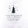 To My Darling Husband  -  Handmade Christmas Card   /  DR11